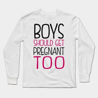 Funny Feminist Design Long Sleeve T-Shirt